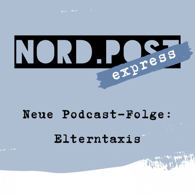 Nord.Post express #1 – Elterntaxis